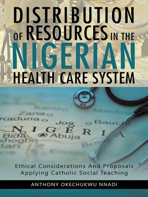 cover image of Distribution of Resources in the Nigerian Health Care System